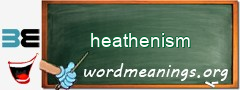 WordMeaning blackboard for heathenism